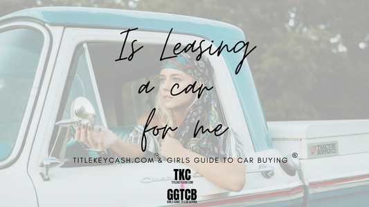Is Leasing a Car for Me?