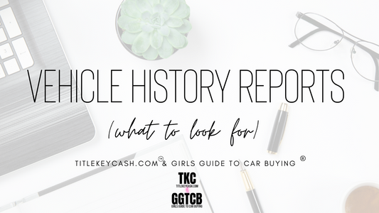 Vehicle History Reports - What They Mean & How To Understand Them